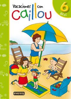 VACACIONES CON CAILLOU 6 A�OS
