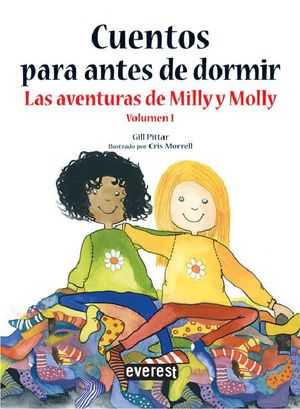 CUENTOS PARA ANTES DE DORMIR LAS AVENTURAS DE MILLY Y MOLLY VOL I