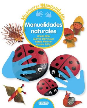 MANUALIDADES NATURALES MIS PRIMERAS MANUALIDADES