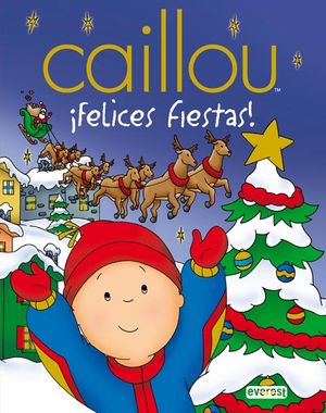 CAILLOU FELICES FIESTAS