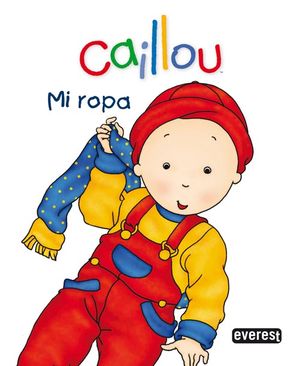 CAILLOU MI ROPA