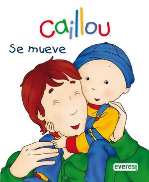 CAILLOU SE MUEVE