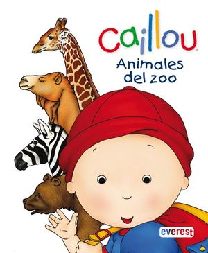 CAILLOU ANIMALES DEL ZOO