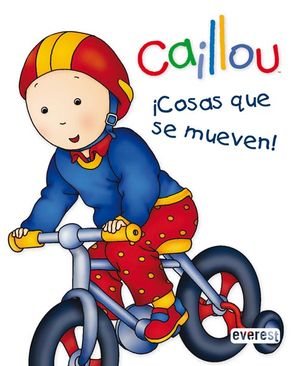 CAILLOU COSAS QUE SE MUEVEN !