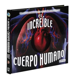 EL INCREIBLE CUERPO HUMANO