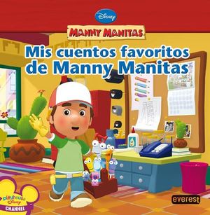 MIS CUENTOS FAVORITOS DE MANNY MANITAS