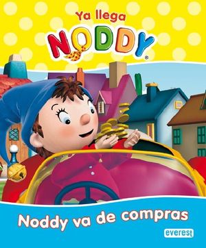 NODDY VA DE COMPRAS YA LLEGA NODDY