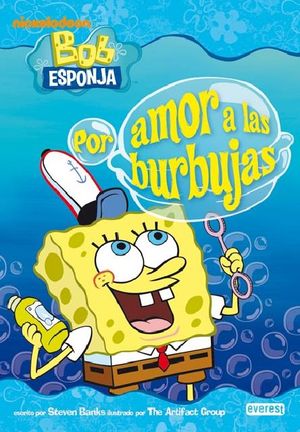 POR AMOR A LAS BURBUJAS BOB ESPONJA