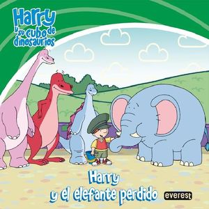 HARRY Y EL ELEFANTE PERDIDO HARRY Y SU CUBO DE DINOSAURIOS