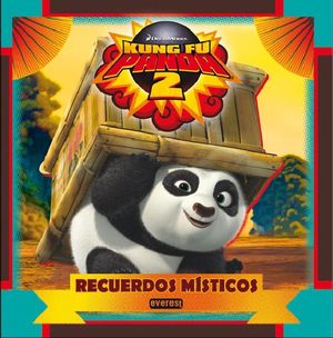 KUNG FU PANDA 2 RECUERDOS MISTICOS
