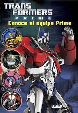 TRANSFORMERS PRIME CONOCE AL EQUIPO PRIME