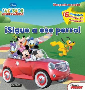 SIGUE A ESE PERRO ! LA CASA DE MICKEY MOUSE