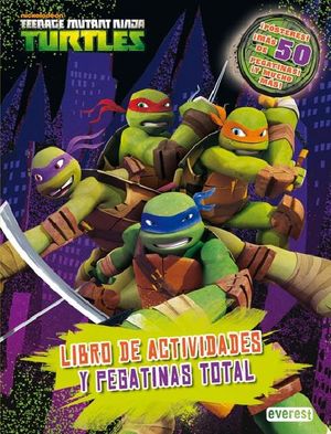 TEENAGE MUTANT NINJA TURTLES LIBRO DE ACTIVIDADES Y PEGATINAS TOTAL