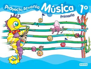MUSICA PROYECTO ARMONIA 1� PRIMARIA
