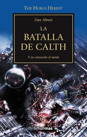 LA BATALLA DE CALTH Y NO CONOCERAN EL MIEDO