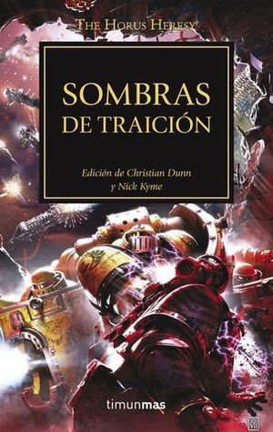 LA HEREJIA DE HORUS 22:  SOMBRAS DE TRAICION