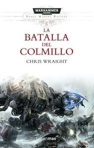 WARHMMER.  LA BATALLA DEL COLMILLO