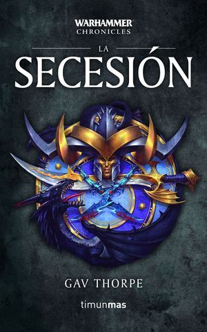 WARHAMMER CHRONICLES.  LA SECESION 3