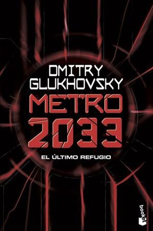 METRO 2033 EL ULTIMO REFUGIO