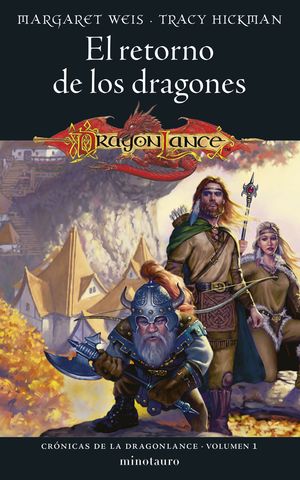 CRNICAS DE LA DRAGONLANCE N 01/03 EL RETORNO DE LOS DRAGONES