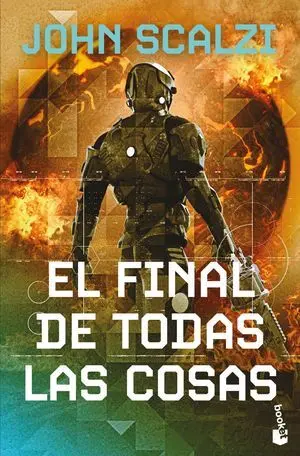 El Final de Todas las Cosas (La Vieja Guardia, 6)