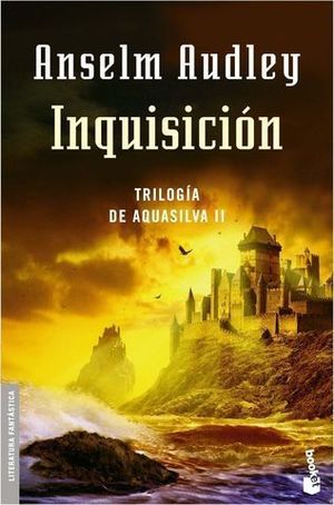 INQUISICION. TRILOGIA DE AQUASILVA II