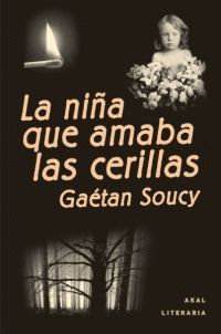 NIA QUE AMABA LAS CERILLAS, LA