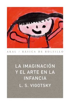 IMAGINACION Y EL ARTE EN LA INFANCIA, LA