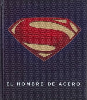 EL HOMBRE DE ACERO EL LEGENDARIO MUNDO DE SUPERMAN