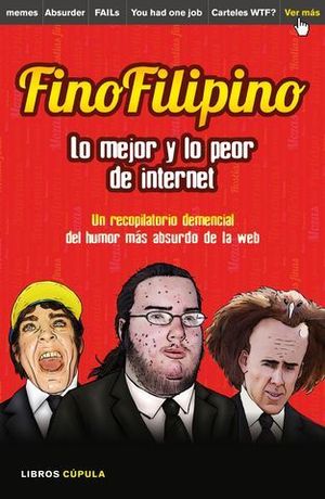 FINO FILIPINO LO MEJOR Y LO PEOR DE INTERNET