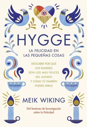 HYGGE LA FELICIDAD EN LAS PEQUEAS COSAS