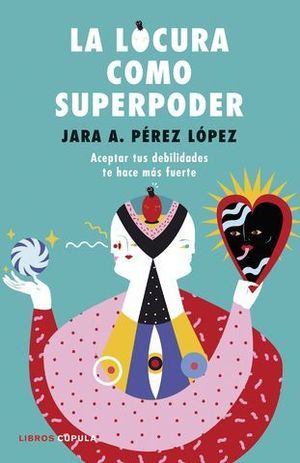 LA LOCURA COMO SUPERPODER