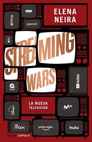 STREAMING WARS.  LA NUEVA TELEVISION