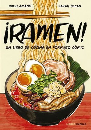 RAMEN ! UN LIBRO DE COCINA EN FORMATO COMIC