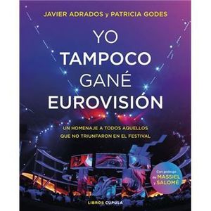 YO TAMPOCO GANE EUROVISION