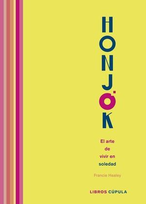 HONJOK. EL ARTE DE VIVIR EN SOLEDAD.