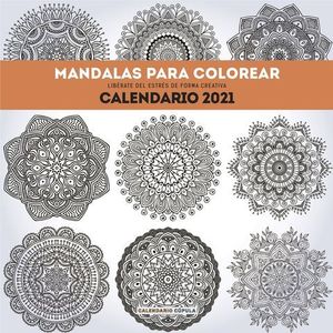 CALENDARIO MANDALAS PARA COLOREAR 2021.