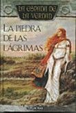 PIEDRA DE LAS LAGRIMAS, LA (ESPADA DE LA VERDAD 3)