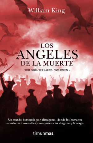 ANGELES DE LA MUERTE, LOS. TRILOGIA TERRARCA VOLUMEN 1