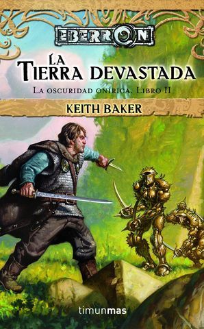 LA TIERRA DEVASTADA LA OSCURIDAD ONIRICA LIBRO II