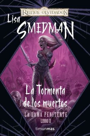 LA TORMENTA DE LOS MUERTOS LA DAMA PENITENTE LIBRO II