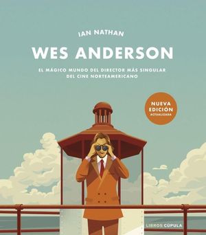 WES ANDERSON. NUEVA EDICIN ACTUALIZADA