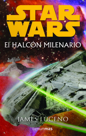 STAR WARS EL HALCON MILENARIO