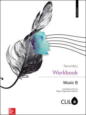 **MUSIC B SECONDARY CLIL WORKBOOK ED. 2019