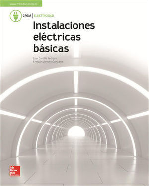 INSTALACIONES ELECTRICAS BASICAS GRADO MEDIO  ED. 2018