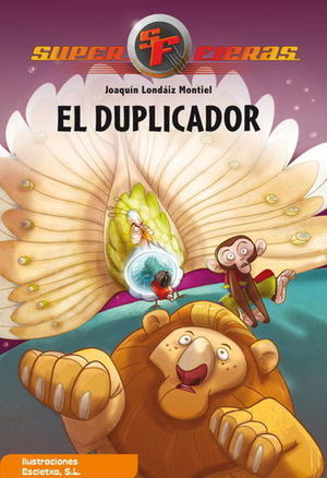 SUPERFIERAS EL DUPLICADOR