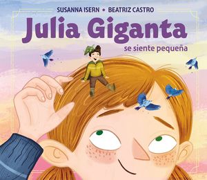 JULIA GIGANTA SE SIENTE PEQUEA