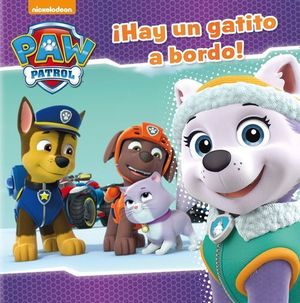 PAW PATROL.HAY UN GATITO A BORDO!