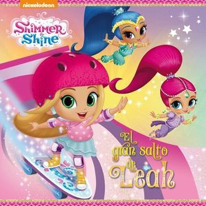 SHIMMER & SHINE.  EL GRAN SALTO DE LEAH