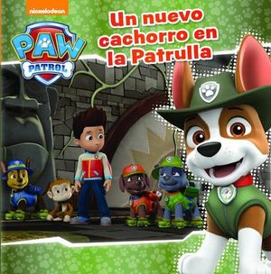 PAW PATROL.  UN NUEVO CACHORRO EN LA PATRULLA